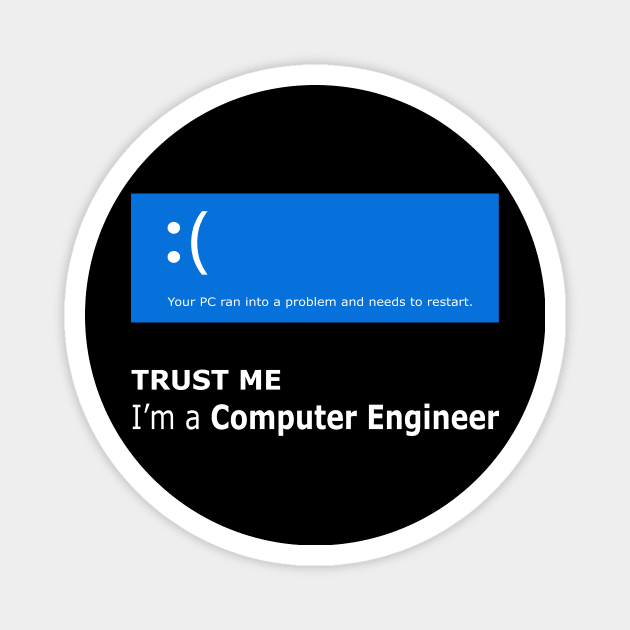 Trust me I am a computer engineer with an image logo Magnet by PrisDesign99